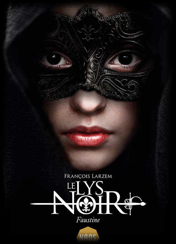 Le Lys Noir, Tome 1 : Faustine