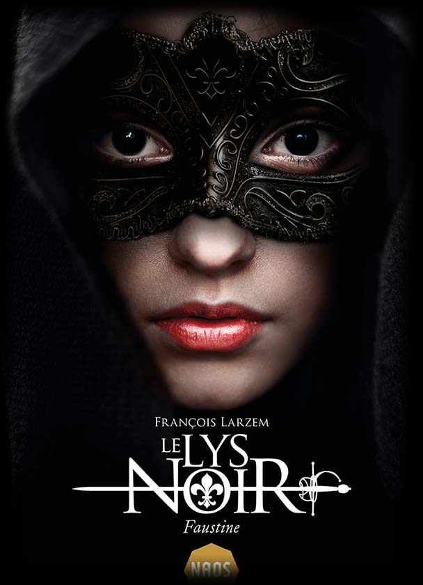 Le Lys Noir, Tome 1 : Faustine